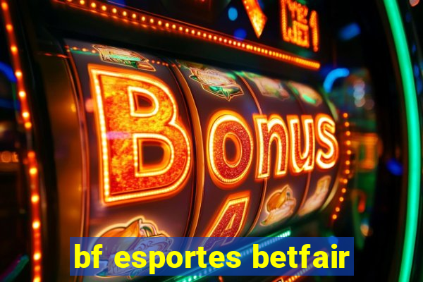 bf esportes betfair